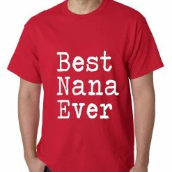 Bewild Positive Reinforcement Best Nana Ever Mens T-shirt