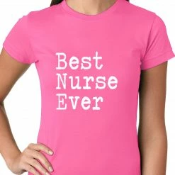 Bewild Positive Reinforcement Best Nurse Ever Ladies T-shirt