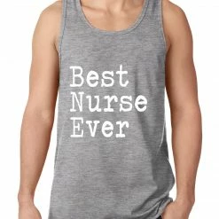 Bewild Positive Reinforcement Best Nurse Ever Tank Top 7 Bewild Positive Reinforcement Best Nurse Ever Tank Top