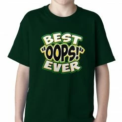 Bewild Best Oops Ever Kids T-shirt Positive Reinforcement
