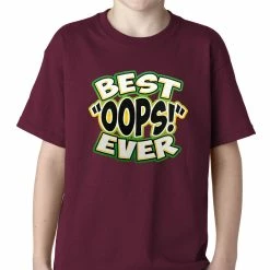 Bewild Best Oops Ever Kids T-shirt Positive Reinforcement 16 Bewild Best Oops Ever Kids T-shirt Positive Reinforcement