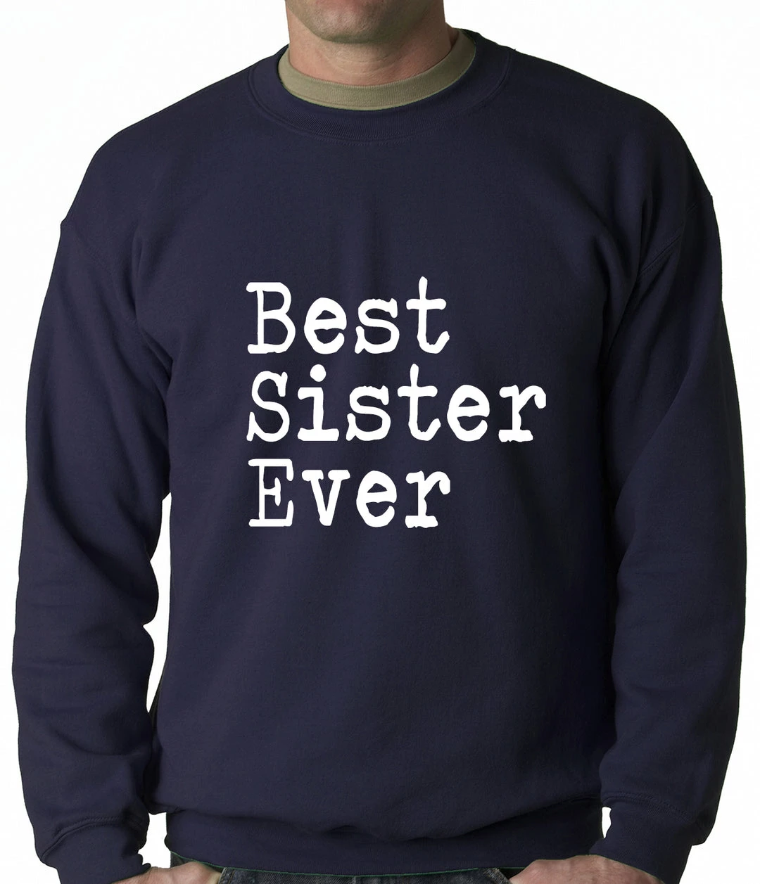 Bewild Best Sister Ever Adult Crewneck 6 Bewild Best Sister Ever Adult Crewneck