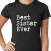 Bewild Best Sister Ever Ladies T-shirt Positive Reinforcement