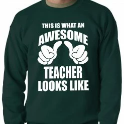 Bewild Positive Reinforcement Best Teacher Ever Adult Crewneck