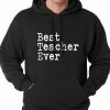 Bewild Positive Reinforcement Best Teacher Ever Adult Hoodie