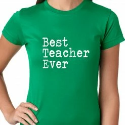 Bewild Best Teacher Ever Ladies T-shirt