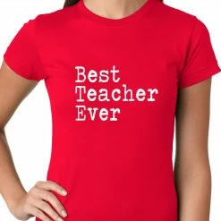 Bewild Best Teacher Ever Ladies T-shirt