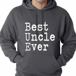 Bewild Positive Reinforcement Best Uncle Ever Adult Hoodie