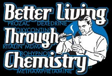 Bewild Better Living Through Chemistry T-Shirt Cool Funny & Offensive