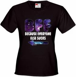 Bewild Cool Funny & Offensive BFF - Galaxy - Everyone Else Sucks (Arrow Left) Girl's T-Shirt