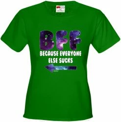 Bewild Cool Funny & Offensive BFF - Galaxy - Everyone Else Sucks (Arrow Left) Girl's T-Shirt