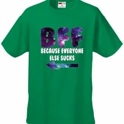 Bewild Cool Funny & Offensive BFF - Galaxy - Everyone Else Sucks (Arrow Left) Men's T-Shirt