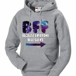 Bewild BFF - Galaxy - Everyone Else Sucks (Arrow Right) Adult Hoodie Cool Funny & Offensive