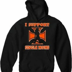 Bewild Biker SweatShirts - "I Support Single Moms" Biker Hoodie