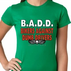 Bewild Biker Style Bikers Against Dumb Drivers Ladies T-shirt