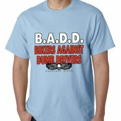 Bewild Biker Style Bikers Against Dumb Drivers Mens T-shirt