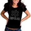 Bewild Bipolar Girl's T-Shirt Cool Funny & Offensive