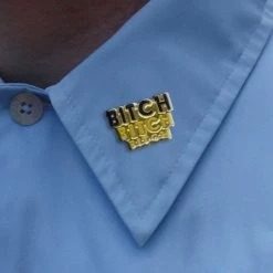 Bewild Lapel Pins Bitch Bitch Bitch Lapel Pin