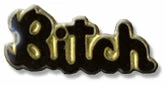 Bewild Lapel Pins Bitch Lapel Pin