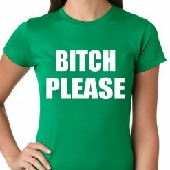 Bewild Bitch Please, As Worn By Khloe Kardashian Girls T-shirt Cool Funny & Offensive