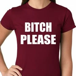 Bewild Bitch Please, As Worn By Khloe Kardashian Girls T-shirt Cool Funny & Offensive