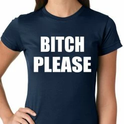Bewild Bitch Please, As Worn By Khloe Kardashian Girls T-shirt Cool Funny & Offensive