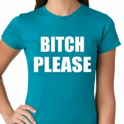 Bewild Bitch Please, As Worn By Khloe Kardashian Girls T-shirt Cool Funny & Offensive