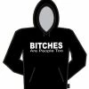 Bewild Cool Funny & Offensive Bitches Are People Too Hoodie