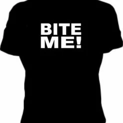 Bewild Cool Funny & Offensive Bite Me! Girls T-Shirt
