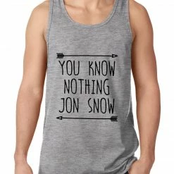 Bewild (Black Print) You Know Nothing Jon Snow Tank Top Famous Quotes And Sayings