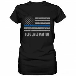 Bewild Blue Lives Matter Blue Line Flag Ladies T-shirt Positive Reinforcement