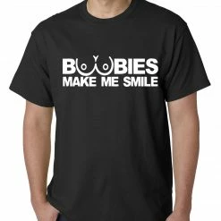 Bewild Cool Funny & Offensive Boobies Make Me Smile T-Shirt