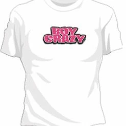 Bewild Cool Funny & Offensive Boy Crazy Girls T-Shirt