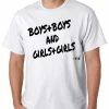 Bewild Boys + Boys And Girls + Girls Mens T-shirt Cool Funny & Offensive