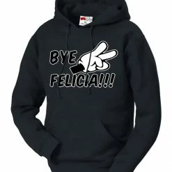 Bewild Bye Felicia Quote From Friday Adult Hoodie