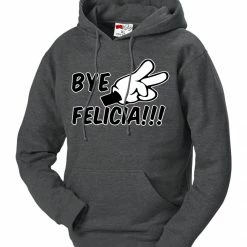 Bewild Bye Felicia Quote From Friday Adult Hoodie