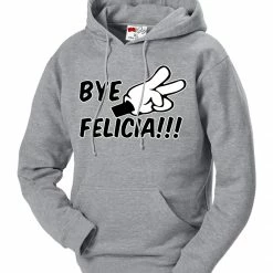 Bewild Bye Felicia Quote From Friday Adult Hoodie