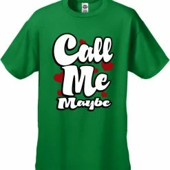 Bewild Famous Quotes And Sayings Call Me Maybe Men's T-Shirt