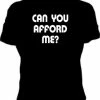 Bewild Can You Afford Me? Girls T-Shirt 1 Bewild Can You Afford Me? Girls T-Shirt