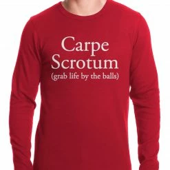 Bewild Carpe Scrotum - Grab Life By The Balls Thermal Shirt