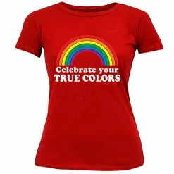 Bewild Celebrate Your True Colors Girl's T-Shirt Cool Funny & Offensive 15 Bewild Celebrate Your True Colors Girl's T-Shirt Cool Funny & Offensive