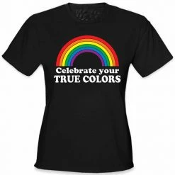Bewild Celebrate Your True Colors Girl's T-Shirt Cool Funny & Offensive 18 Bewild Celebrate Your True Colors Girl's T-Shirt Cool Funny & Offensive
