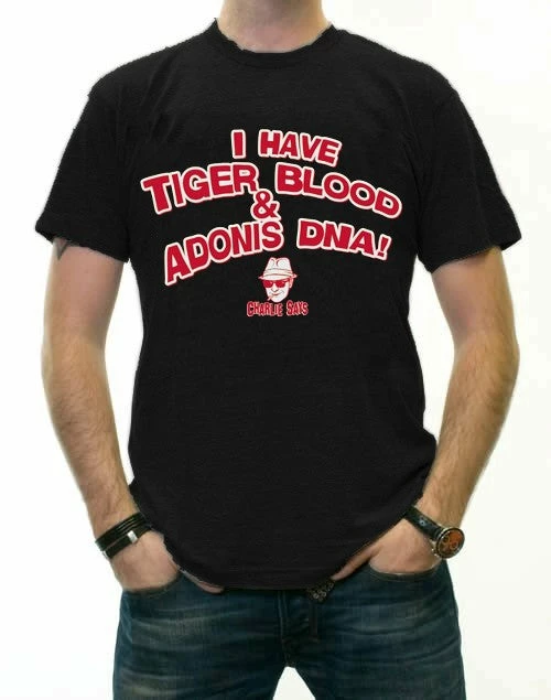 Bewild Famous Quotes And Sayings Charlie Says T-Shirts - I Have Tiger Blood ! T-Shirt 5 Bewild Famous Quotes And Sayings Charlie Says T-Shirts - I Have Tiger Blood ! T-Shirt