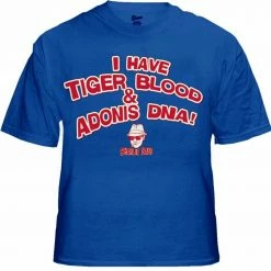 Bewild Famous Quotes And Sayings Charlie Says T-Shirts - I Have Tiger Blood ! T-Shirt 17 Bewild Famous Quotes And Sayings Charlie Says T-Shirts - I Have Tiger Blood ! T-Shirt