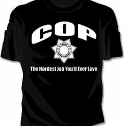 Bewild Cop The Hardest Job Girls T-Shirt Cool Funny & Offensive