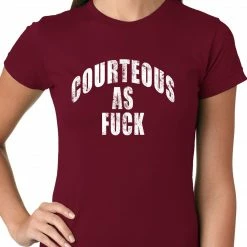 Bewild Courteous As Fuck Girls T-shirt