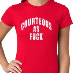 Bewild Courteous As Fuck Girls T-shirt