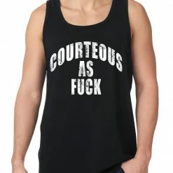 Bewild Cool Funny & Offensive Courteous As Fuck Tank Top