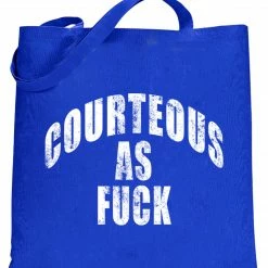Bewild Courteous As Fuck Tote Bag Hip-Hop Inspired