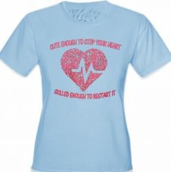 Bewild Cute Enough To Stop Your Heart Girl's T-Shirt Cool Funny & Offensive